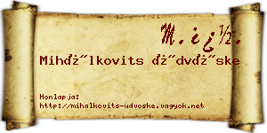 Mihálkovits Üdvöske névjegykártya